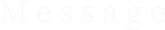 Message